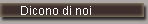 Dicono di noi